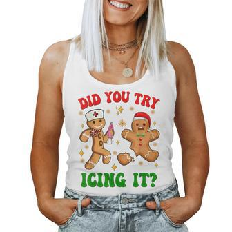 Retro Icu Nurse Christmas Gingerbread Did You Try Icing It Women Tank Top - Monsterry UK