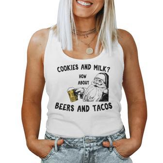Santa Cookies And Milk How About Beers And Tacos Christmas Tacos Women Tank Top | Mazezy