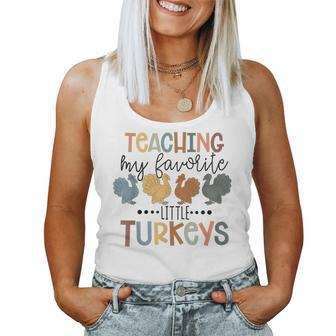 Teaching My Favorite Little Turkeys Thanksgiving Teacher Women Tank Top - Monsterry