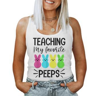Teaching My Favorite Peeps Easter Day Teacher For Teacher Women Tank Top | Mazezy