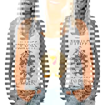 Thanksgiving You Only Like Me For My Breasts Women Tank Top | Mazezy