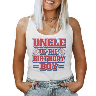 Uncle Football Birthday Boy Family Baller B-Day Party Women Tank Top | Mazezy
