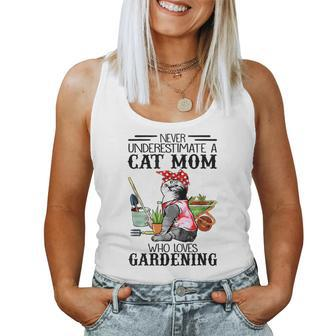 Never Underestimate A Cat Mom Who Loves Gardening For Mom Women Tank Top | Mazezy