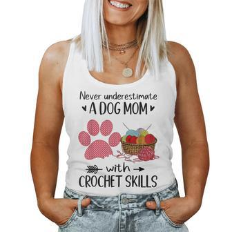 Never Underestimate A Dog Mom With Crochet Skills Women Tank Top - Monsterry