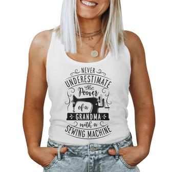Never Underestimate Grandma With A Sewing Machine Mothers Women Tank Top - Monsterry