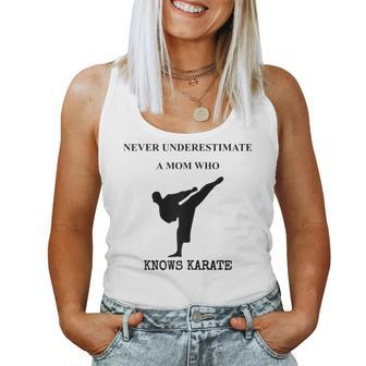 Never Underestimate A Mom Who Knows Karate Women Tank Top - Seseable