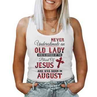 Never Underestimate An Old Lady Was Born In August August Women Tank Top | Mazezy