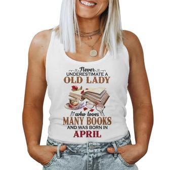 Never Underestimate A Old Lady Who Loves Many Books April Women Tank Top | Mazezy