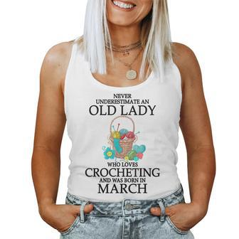 Never Underestimate An Old Lady Who Loves Crocheting March Women Tank Top | Mazezy