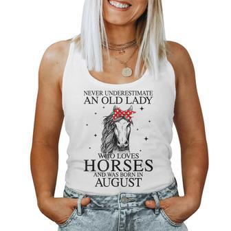 Never Underestimate An Old Lady Who Loves Horses August August Women Tank Top | Mazezy