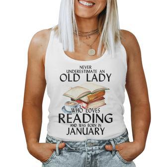 Never Underestimate An Old Lady Who Loves Reading January Women Tank Top - Seseable