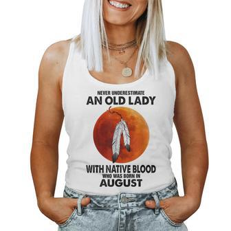 Never Underestimate An Old Lady With Native Blood August Women Tank Top - Thegiftio UK