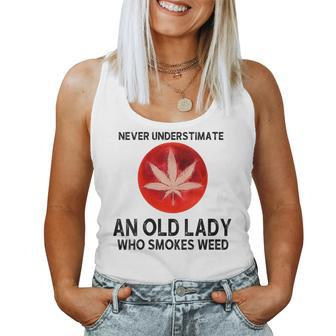 Never Underestimate An Old Lady Who Smokes Weed Weed Women Tank Top | Mazezy