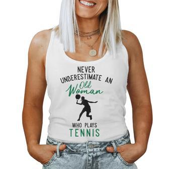 Never Underestimate An Old Women Who Plays Tennis Women Tank Top | Mazezy