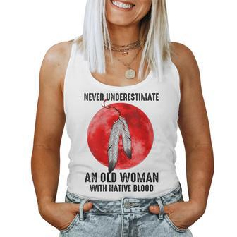 Never Underestimate An Old Woman With Native Blood Feathers Women Tank Top | Mazezy