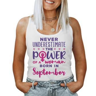 Never Underestimate The Power Of A Woman Born In September Women Tank Top - Monsterry AU