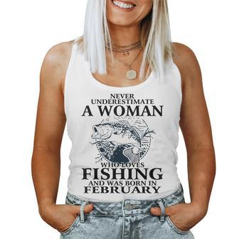 Never Underestimate A Woman Who Loves Fishing February Women Tank Top - Thegiftio UK