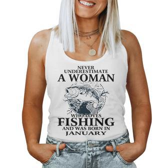 Never Underestimate A Woman Who Loves Fishing January Women Tank Top - Thegiftio UK