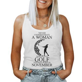 Never Underestimate A Woman Who Loves Golf Was Born November Women Tank Top | Mazezy