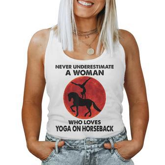 Never Underestimate A Woman Who Loves Yoga On Horseback Women Tank Top | Mazezy