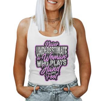Never Underestimate A Woman Who Plays Hand And Foot Vegas Women Tank Top - Seseable