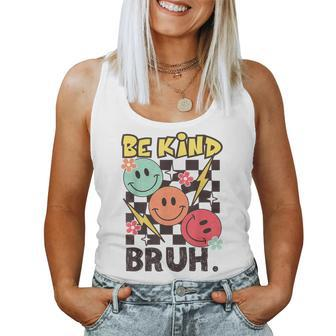 Unity Day 2023 Anti Bullying Awareness Kindness Be Kind Bruh Women Tank Top | Mazezy