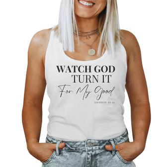 Watch God Turn It For My Good Genesis 5020 Women Tank Top | Mazezy