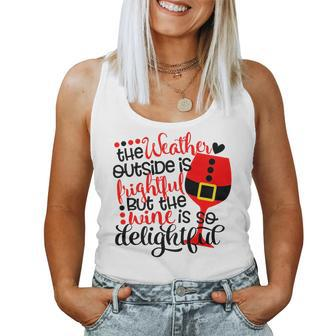 The Wine Is So Delightful Christmas Alcohol Drinker Outfit Women Tank Top | Mazezy