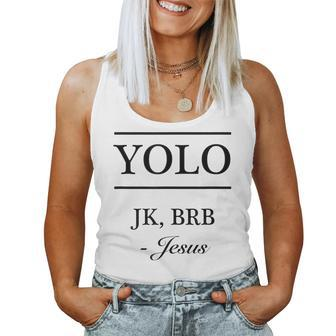 Yolo Jk Brb Jesus Christian Graphic Women Tank Top | Mazezy