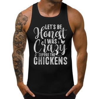 Crazy Chicken Lady - Lets Be Honest I Was Crazy Before Chicken Gifts Men Tank Top Graphic | Mazezy
