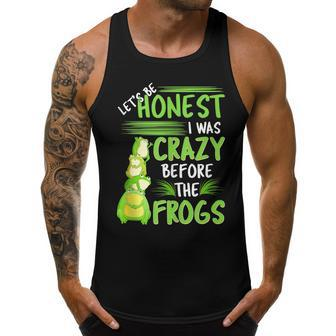 Lets Be Honest I Was Crazy Before The Frogs Funny Design Men Tank Top Graphic | Mazezy