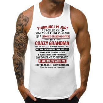 Im A Spoiled Granddaughter Of A Crazy Grandma Gift Gifts For Grandma Funny Gifts Men Tank Top Graphic | Mazezy CA