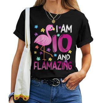 I Am 10 And Flamazing Amazing 10Th Birthday Flamingo Lover Women T-shirt | Mazezy