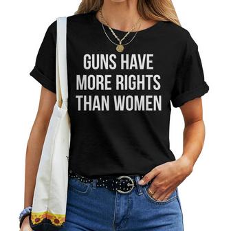 Guns Have More Rights Than Women -  Women T-shirt Casual Daily Crewneck Short Sleeve Graphic Basic Unisex Tee