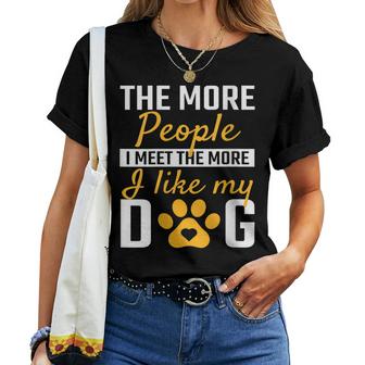 Womens The More People I Meet The More I Liky My Dog Puppy Lover  Women T-shirt Casual Daily Crewneck Short Sleeve Graphic Basic Unisex Tee