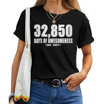 32850 Days Of Awesomeness Bday - Ninety 90Th Birthday 90Th Birthday Women T-shirt | Mazezy