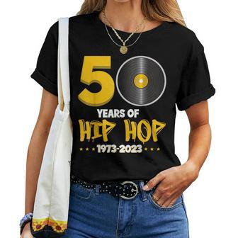 50 Years Of Hip Hop Born 1973 Bronx New York 50 Years Old Women T-shirt - Seseable