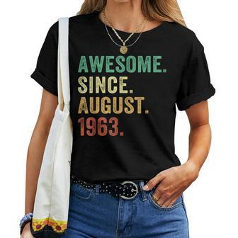 60 Year Old Gift 60Th Birthday Men Awesome Since August 1963 Women T-shirt - Seseable