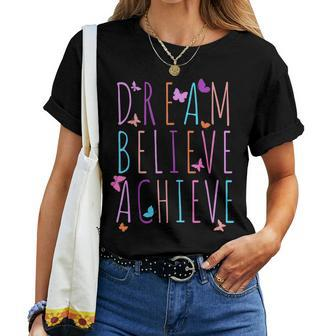 Affirmation For Girls Butterfly Dream Believe Achieve Women T-shirt | Mazezy