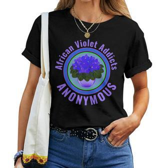 African Violets Addicts Anonymous Flower Lovers Women T-shirt | Mazezy