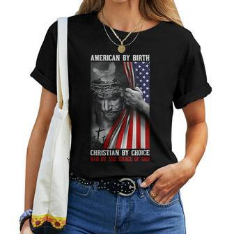 American By Birth Christian By Choice Dad By The Grace Mens Women T-shirt | Mazezy