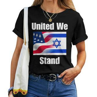 American Flag Israel Flag United We Stand For And Women T-shirt - Monsterry DE