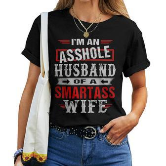 Im An Asshole Husband Of A Smartass Wife Women T-shirt | Mazezy AU
