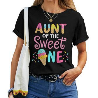 Aunt Of Sweet 1 First Birthday Matching Family Ice Cream Women T-shirt - Seseable