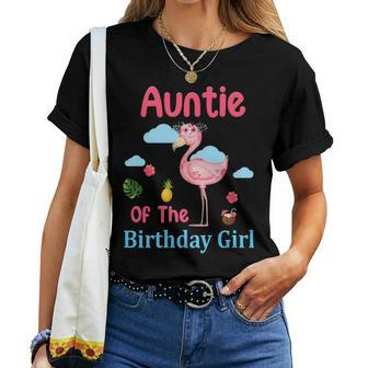 Auntie Of The Birthday Girl Flamingo Birthday Flamingo Lover Flamingo Women T-shirt | Mazezy