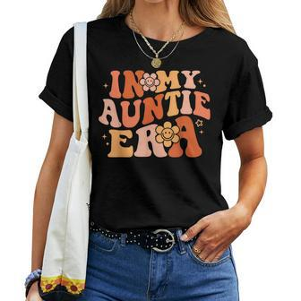 In My Auntie Era Baby Announcement For Aunt Mother's Day Women T-shirt - Monsterry DE