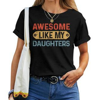 Awesome Like My Daughter Retro Fathers Mother Women T-shirt | Mazezy