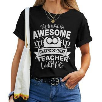 This Is What An Awesome Psychology Teacher Looks Like Humor Women T-shirt | Mazezy