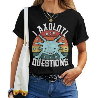 I Axolotl Questions Axolotl Animal Girl Boy Kid Cute Axolotl Women T-shirt - Seseable