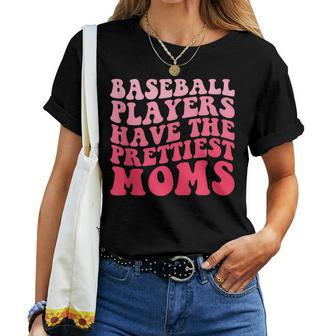 Baseball Players Have The Prettiest Moms Groovy Baseball Baseball Women T-shirt | Mazezy